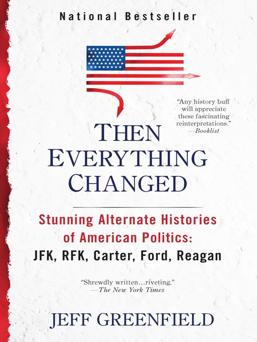 Title details for Then Everything Changed by Jeff Greenfield - Wait list